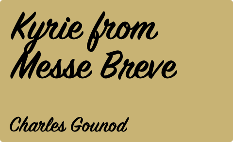 Charles Gounod - Kyrie from Messe Breve